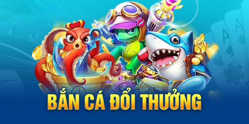 Bắn Cá Đổi Thưởng Bet88: Top Siêu Phẩm Không Thể Bỏ Qua