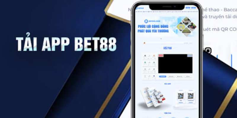 Tải App Bet88 Trải Nghiệm Mượt Mà, Tiện Lợi Trên Mobile